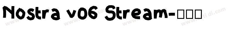 Nostra v06 Stream字体转换